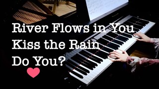 世界上最温柔的旋律 River Flows in You & Kiss the Rain 你的心河 雨的印记 + Do You? 你愿意吗【高清音质】