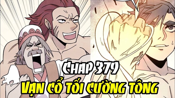 Vạn Cổ Tối Cường Tông - Chap 379 | Review Manhua | Truyện Tranh Thuyết Minh