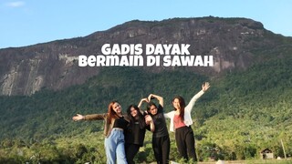 SERU❗INILAH KESERUAN GADIS DAYAK BERMAIN DI PERSAWAHAN