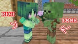 MONSTER SCHOOL : FRIENDSHIP BABY ZOMBIE RICH AND POOR - SAD STORY - MINECRAFT ANIMATION
