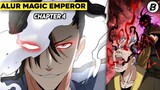 REVIEW MAGIC EMPEROR CHAPTER 4 | ALUR CERITA MAGIC EMPEROR | Teknik Tipuan Aray Ilusi
