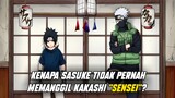 ALASAN SASUKE TIDAK PERNAH MEMANGGIL KAKASHI SEBAGAI "SENSEI" !