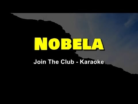 Nobela - Join The Club (Karaoke Version)