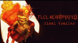 FLCL Reanimated | Final Trailer