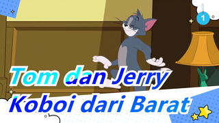 Tom dan Jerry | Permainan Terbalik: Koboi dari Barat_B1