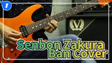 [Senbon Zakura]  Bản cover Guitar Điện_1