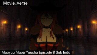 Maoyuu Maou Yuusha Episode 8 Sub Indo