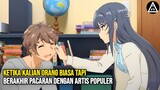 MURID SMA PENDIAM YANG DISUKAI ARTIS POPULER | Alur Cerita Anime Seishun Buta Yarou Bunny Girl