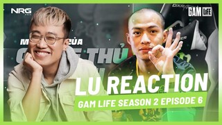 LU REACTION | GAM Life S2E6: CHUYỆN NGHỀ GAME THỦ #CastrolPOWER1 [Hoàng Luân]