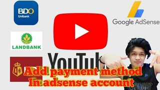 Paano mag lagay ng bank account sa Google adsense payment method.