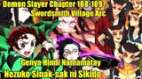 Genya Hindi Namamatay | Nezuko  Sinak-Sak Ni Sikido Chapter 108-109 Demon Slayer