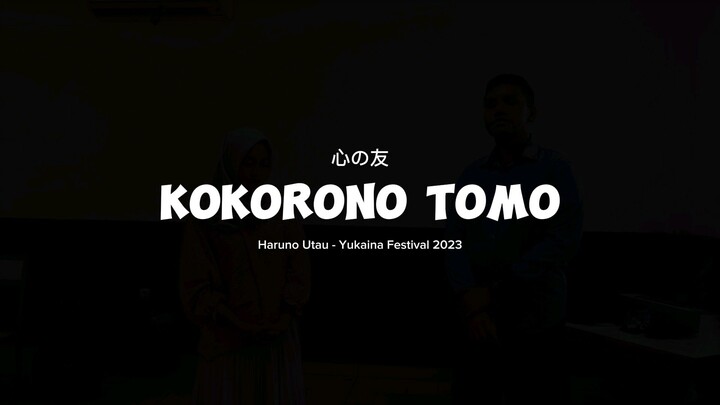 Kokorono Tomo - Haruno Utau For Yukaina Festival 2023.