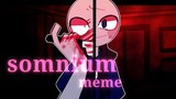 game pacarmu/YB/meme】somnium