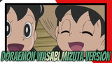 Doraemon Wasabi Mizuta Version