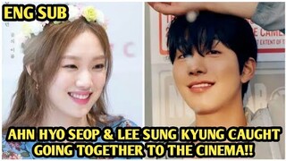 AHN HYO SEOP & LEE SUNG KYUNG KEPERGOK DUDUK SEBELAHAN DI BIOSKOP, JADI BAHAN GOSIP NETIZEN!!