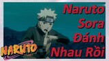 Naruto Sora Đánh Nhau Rồi