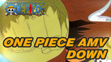 Down | One Piece AMV