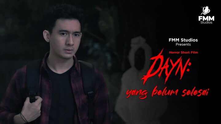 DAYN : Yang Belum Selesai - Film Horror Religi