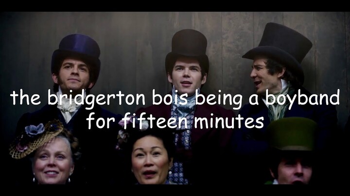 the bridgerton bois being a boyband for fifteen minutes