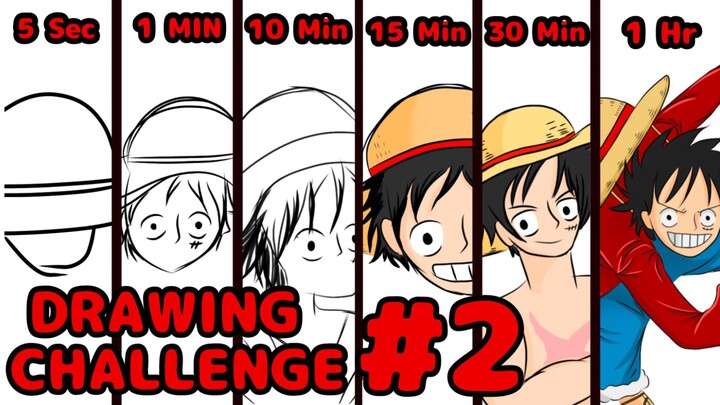 5 sec - 1 Hour Drawing Challenge | Luffy One Piece (PART 2)