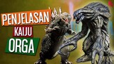 Kaiju Alien Pemakan Godzilla! | Penjelasan Orga