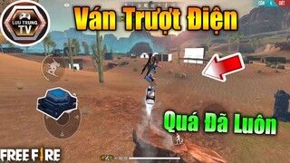 [Garena Free Fire] Test Ván Trượt Điện Cực Đã Trong Map Sa Mạc OB19 | Lưu Trung TV