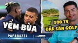 Paparazzi | Pogba bị tố thuê phù thủy yểm bùa Mbappe, Ronaldo bạo chi mua sân golf để đập bỏ