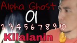Alpha ghost 01 - 2 3 4 5 6 7 8 9 10 KILALANIN