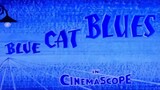 Chapter 103: Blue Cat Bluses 『 Tom & Jerry 』 Lost Episode?