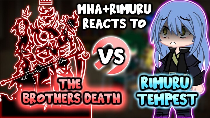 MHA/BNHA+Rimuru Reacts to SCP "The Brothers Death" VS. Rimuru Tempest || Gacha Club ||