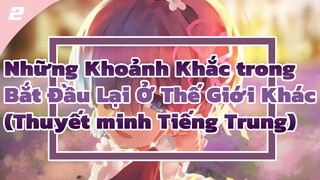 Những Khoảnh Khắc trong Bắt Đầu Lại Ở Thế Giới Khác (Thuyết minh Tiếng Trung)_2