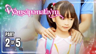 Wansapanataym | Episode 286 (2/5) | April 7, 2024