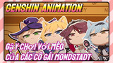 [Genshin, Animation] Gậy Chơi Với Mèo Của Các Cô Gái Mondstadt