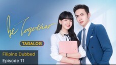 Be Together Tagalog HD Episode 11 - Xia Yan’s Return to SG Technology