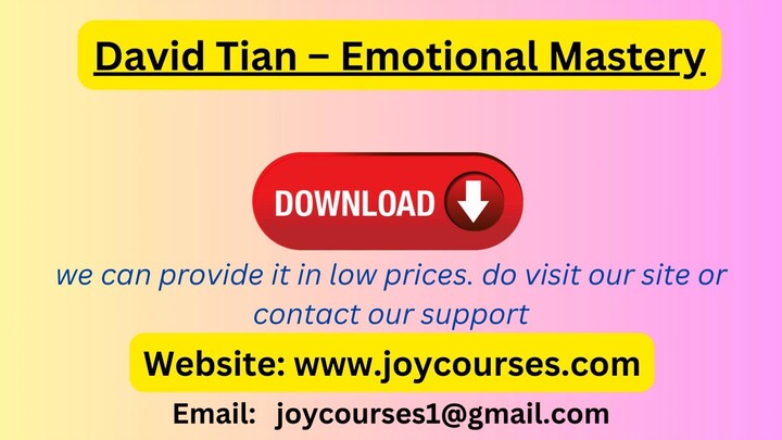 David Tian – Emotional Mastery