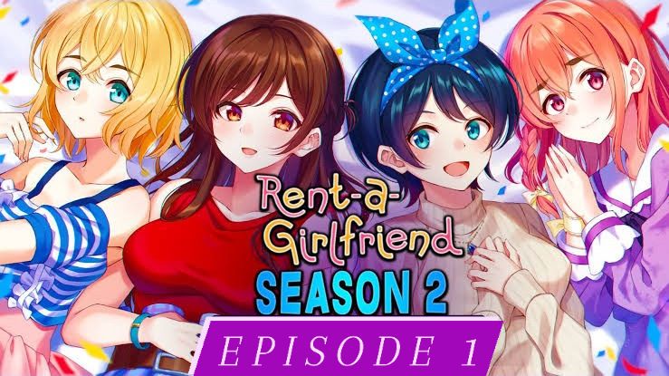 Rent a Girlfriend Season 2 episode 1 - BiliBili