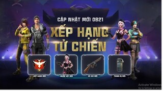 OB21: XẾP  HẠNG TỬ CHIẾN ĐÃ SẴN SÀNG| GARENA FREE FIRE