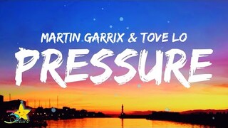 Martin Garrix, Tove Lo - Pressure Lyrics | 3starz