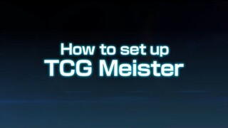 How to set up TCG MEISTER