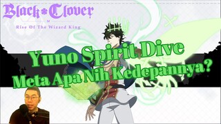 🌪️Sneak Peak Yanto Spirit Dive🌪️ Kedepan Meta Apa Nih❓ [Black Clover Mobile]