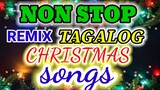 NON STOP TAGALOG REMIX CHRISTMAS Songs (PART 2)