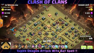 Super Dragon Attack With Bat Spell !! 6 Super Dragon + 6 Bat Spell - Town Hall 14 Attack Strategy #1