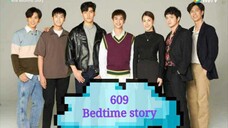 609 bedtime story episode 11 Finale