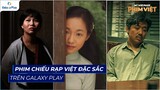 Phim điện ảnh Việt đặc sắc trên Galaxy Play
