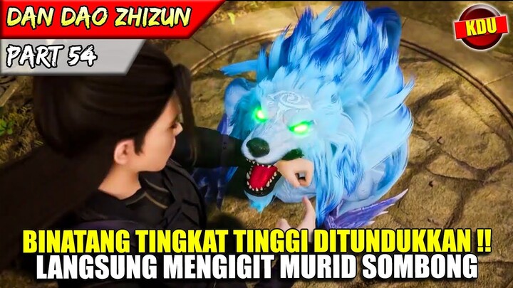 BAHKAN BINATANG TINGKAT TINGGI DITUNDUKKAN BEITIAN !? - ALUR CERITA DONGHUA #DDZZ PART 54