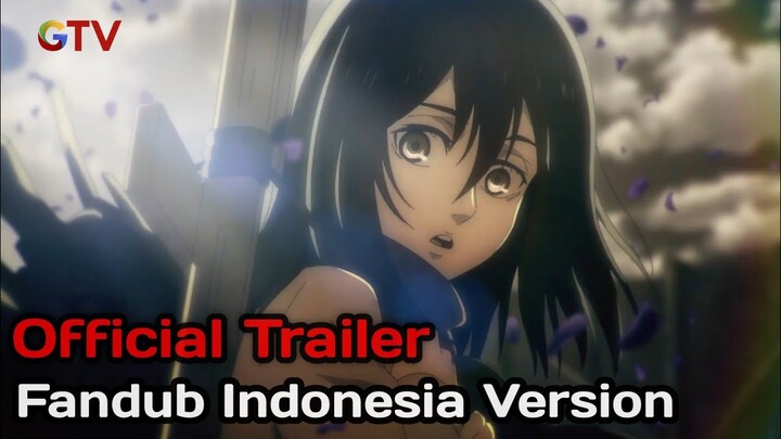 Attack on Titan Season 4 [ The Final Season ] Fandub Indonesia Version | Official Trailer Part 2