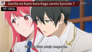 Gorilla no Kami kara Kago sareta Episode 7 Sub Indo