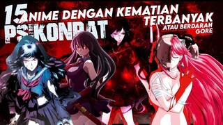 15 Rekomendasi Anime Dengan Kematian Terbanyak _Psikopat_, Berdarah atau Gore !!