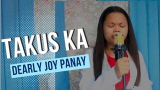 TAKUS KA By 4Gig Band cover by Dearly Joy Panay