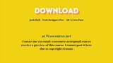 Josh Hall – Web Designer Pro – All Access Pass – Free Download Courses